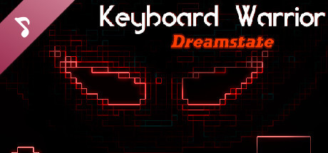 Keyboard Warrior: Dreamstate Soundtrack