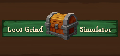 Loot Grind Simulator