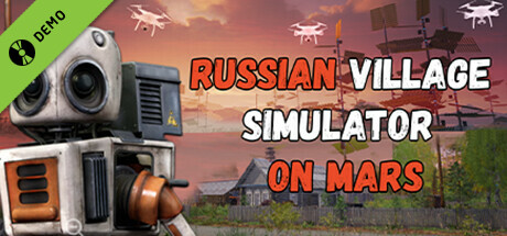 Russian Village Simulator on Mars Demo