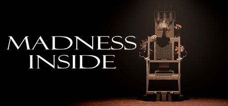 Madness inside