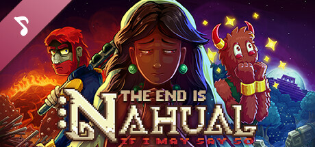 The end is nahual: If I may say so Soundtrack