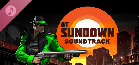 AT SUNDOWN: Shots in the Dark - Official Soundtrack