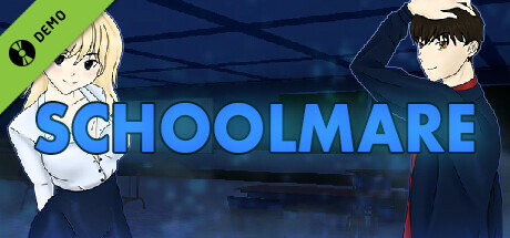 Schoolmare Demo