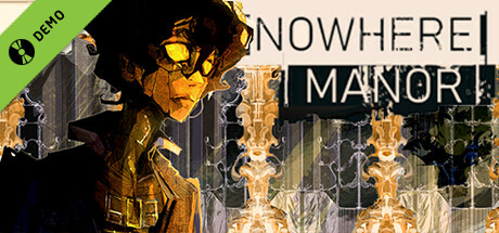 Nowhere Manor Demo