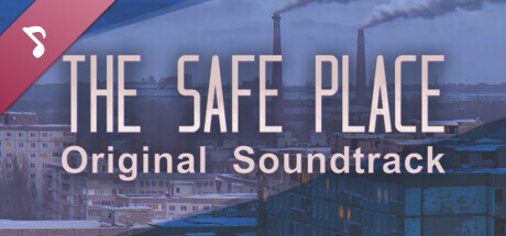 The Safe Place Soundtrack