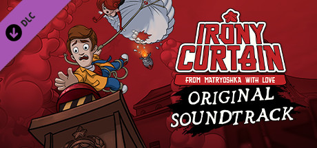 Irony Curtain: From Matryoshka with Love - Original Soundtrack