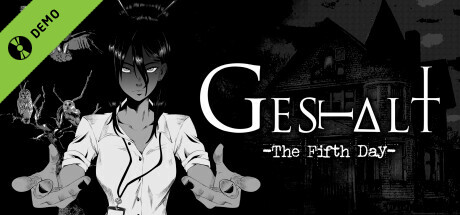 GESTALT: The Fifth Day Demo