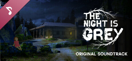 THE NIGHT IS GREY - Original Soundtrack