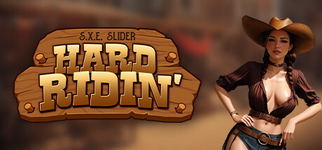 S.X.E. Slider: Hard Ridin'