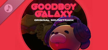 Goodboy Galaxy Soundtrack