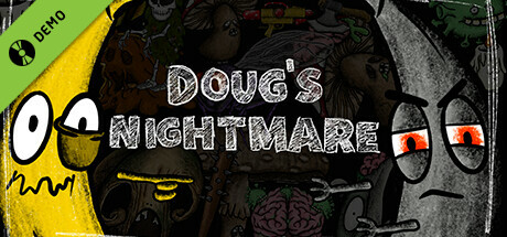 Doug's Nightmare Demo