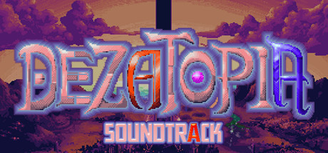Dezatopia Soundtrack