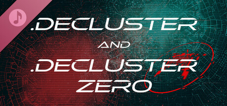 .Decluster & .Decluster Zero OST