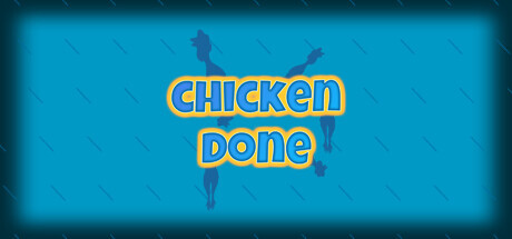 Chicken Done Playtest