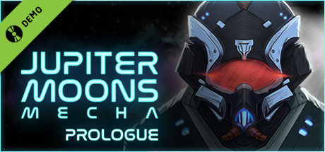 Jupiter Moons: Mecha - Prologue Demo