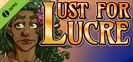 Lust For Lucre Demo