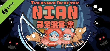 Treasure Drifter: Nian Demo
