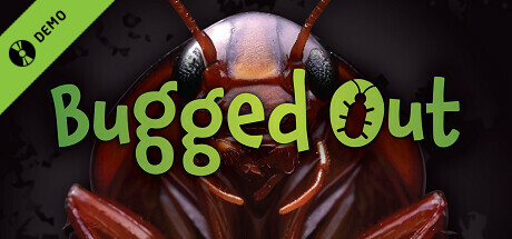 Bugged Out Demo