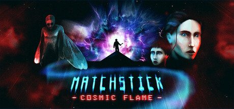 Matchstick: Cosmic Flame