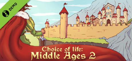 Choice of Life: Middle Ages 2 Demo