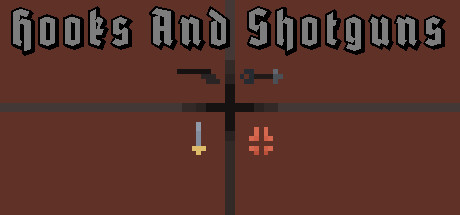 Hooks & Shotguns
