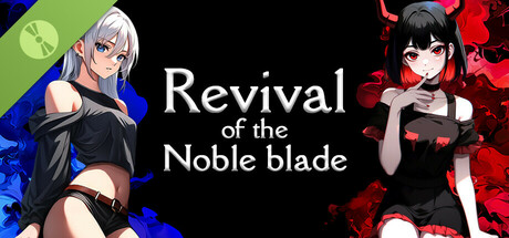 Revival of the Noble Blade Demo