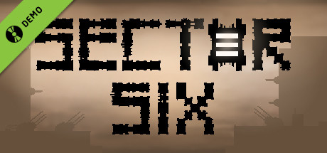 Sector Six Demo