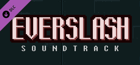 Everslash Soundtrack
