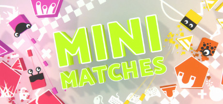 Mini Matches