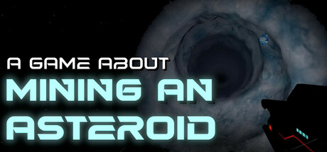 A Game About Mining an Asteroid