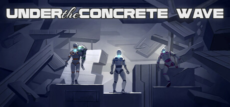 UNDER THE CONCRETE WAVE