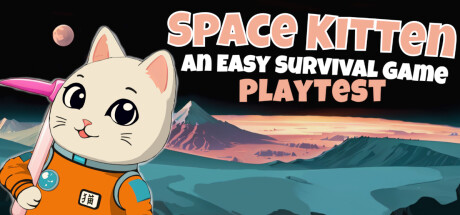 Space Kitten: An Easy Survival Game by Eddy Playtest