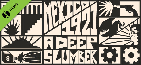 México, 1921: A Deep Slumber DEMO
