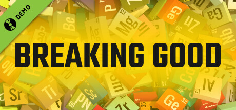 Breaking Good (Demo)