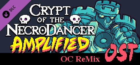 Crypt of the NecroDancer: AMPLIFIED OST - OCRemix