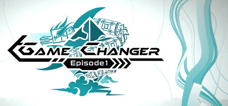 GameChanger - Episode 1