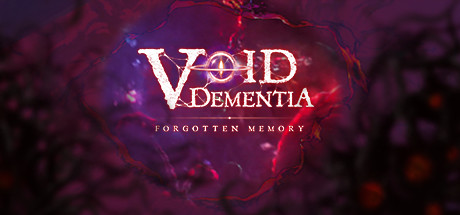Void -Dementia-