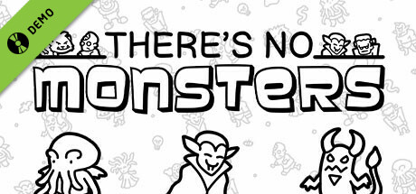 There's No Monsters Demo