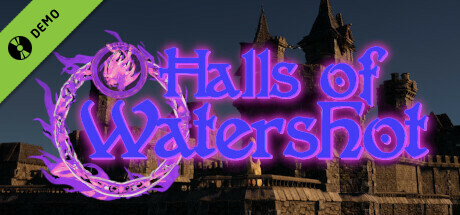 Halls of Watershot Demo