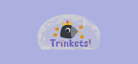 Trinkets!