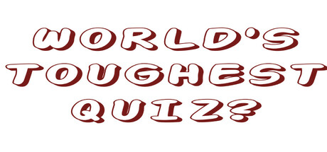 World's Toughest Quiz (Free to play)