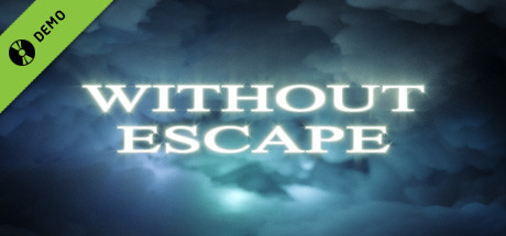 Without Escape Demo