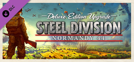 Steel Division: Normandy 44 - Deluxe Edition Upgrade Pack (DE)
