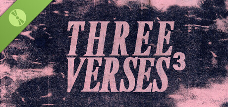 THREE VERSES³ Demo