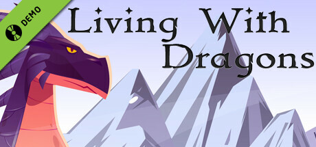 Living With Dragons Demo