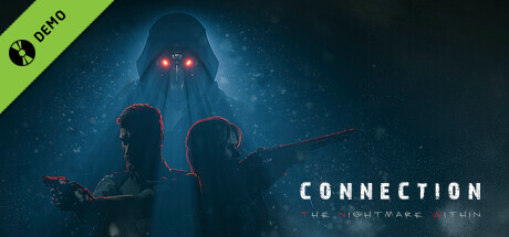 Connection: The Nightmare Within Demo