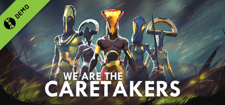 We Are The Caretakers Demo