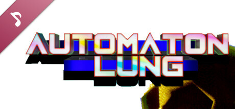 Automaton Lung Soundtrack