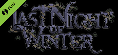 Last Night of Winter Demo