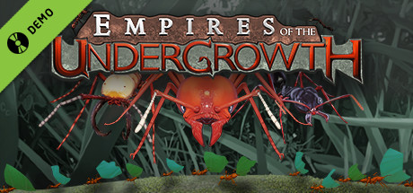 Empires of the Undergrowth Demo